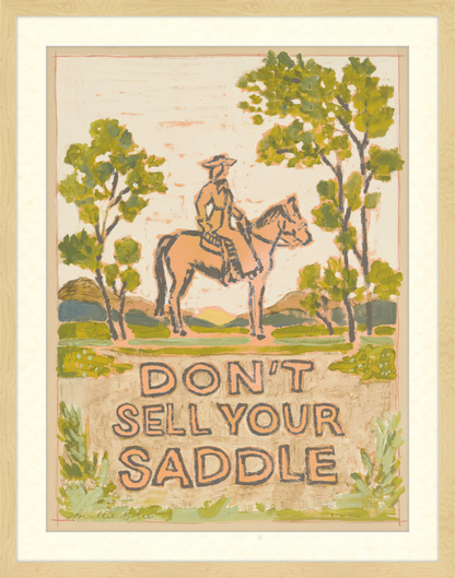 Don't Sell Your Saddle