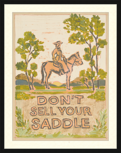 Don't Sell Your Saddle