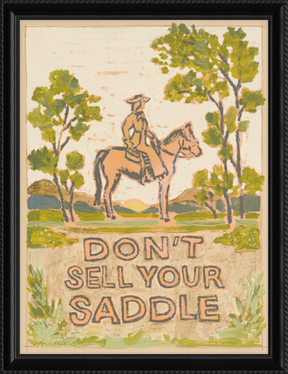 Don't Sell Your Saddle