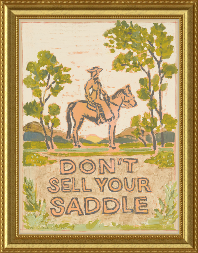 Don't Sell Your Saddle