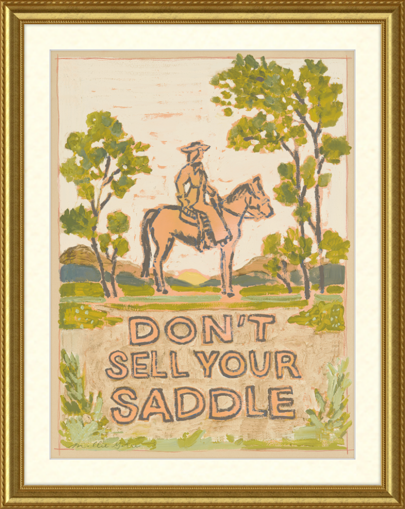Don't Sell Your Saddle