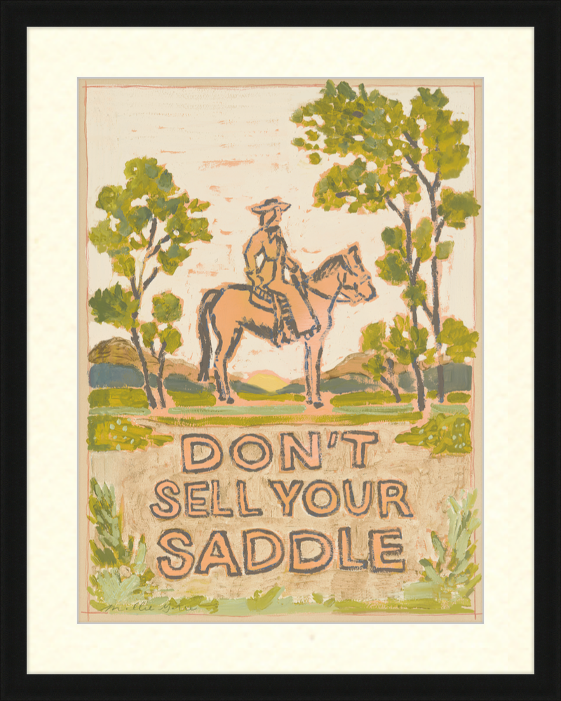 Don't Sell Your Saddle