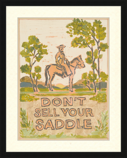 Don't Sell Your Saddle