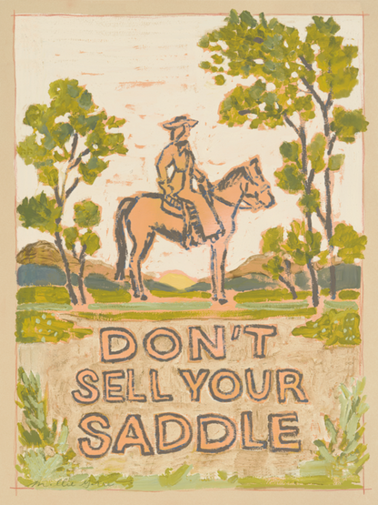 Don't Sell Your Saddle