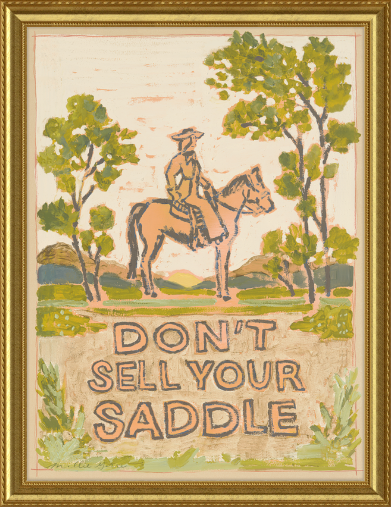 Don't Sell Your Saddle