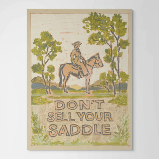 Don't Sell Your Saddle