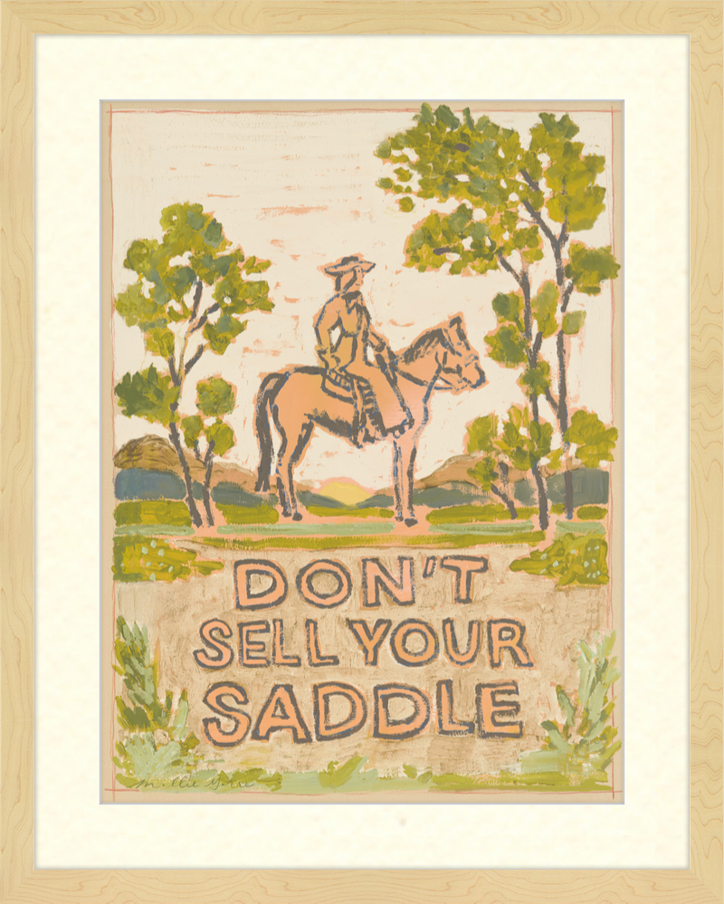 Don't Sell Your Saddle